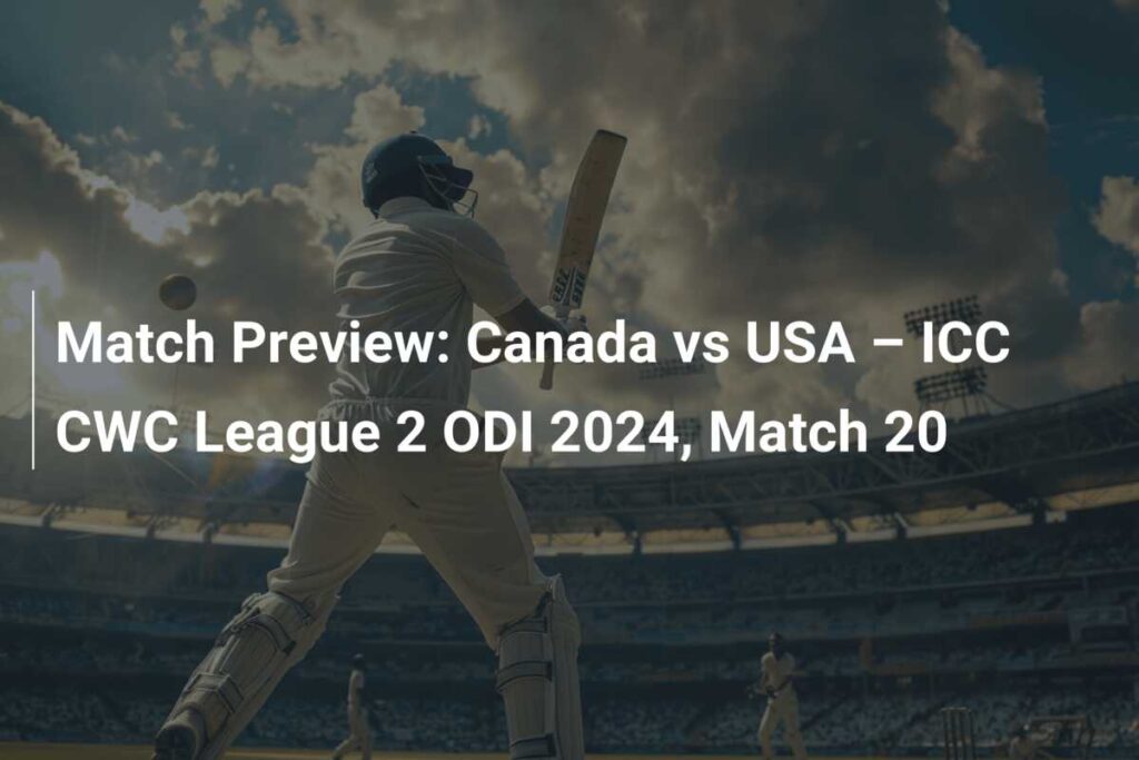 Canada vs United States: Live Coverage of ICC CWC League 2